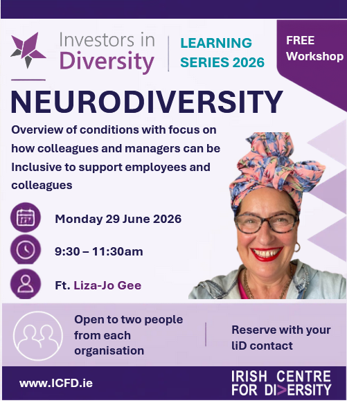 A digital flyer for an upcoming event. Image shows black text about the event on a white background with a light green gradient effect from the top left corner. Also features a head and shoulders photo of a smiling person, the Investors in Diversity logo and the Irish Centre for Diversity logo